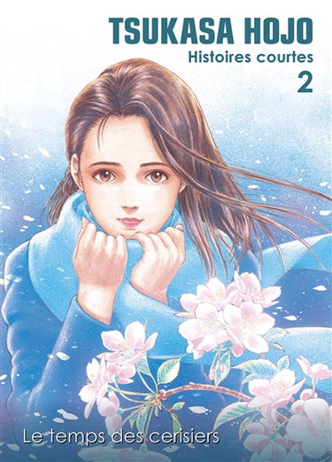 Couverture de Histoires courtes. Vol. 2. Le temps des cerisiers