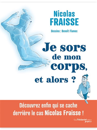 Couverture de Je sors de mon corps, et alors ?