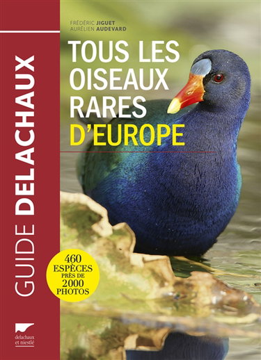 Couverture de Tous les oiseaux rares d'Europe