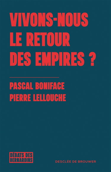 Couverture de Vivons-nous le retour des empires ?