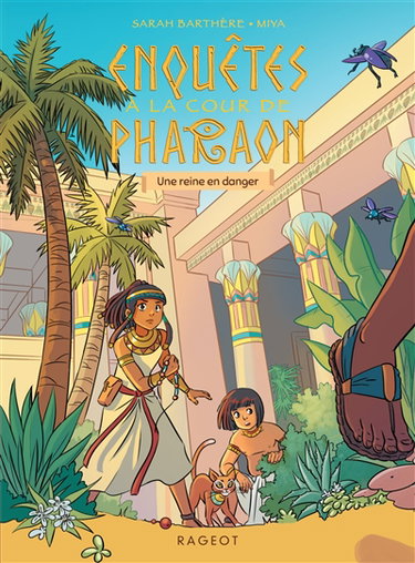 Couverture de Enquêtes à la cour de Pharaon. Une reine en danger