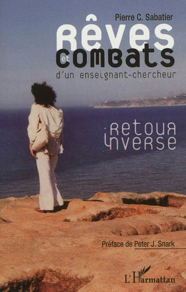 Couverture de Rêves et combats d'un enseignant-chercheur : retour inverse