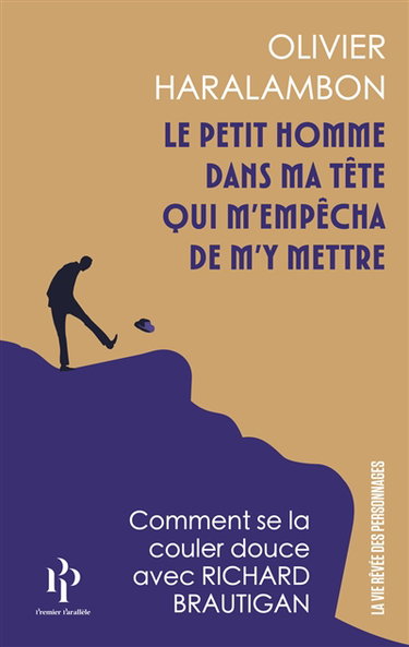 Couverture de Le petit homme dans ma tête qui m'empêcha de m'y mettre