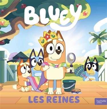 Couverture de Bluey. Les reines