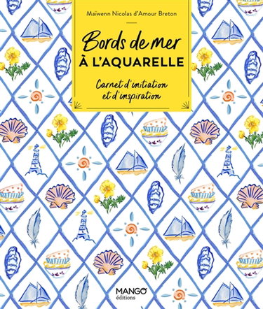 Couverture de Bords de mer à l'aquarelle : carnet d'initiation et d'inspiration