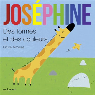 Couverture de Joséphine : des formes et des couleurs