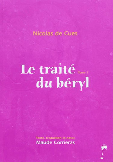 Couverture de Le traité du béryl. Vol. 1