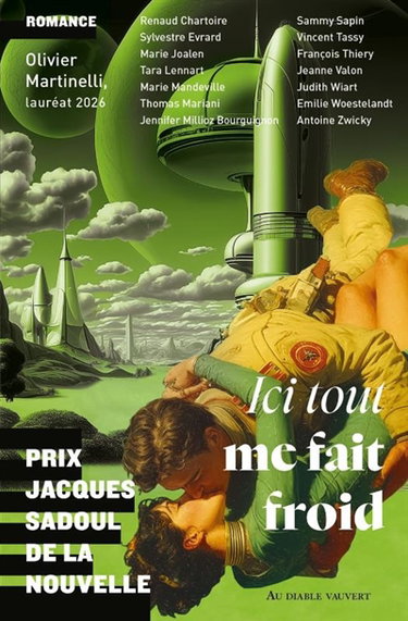 Couverture de Ici tout me fait froid : Prix Jacques Sadoul de la nouvelle