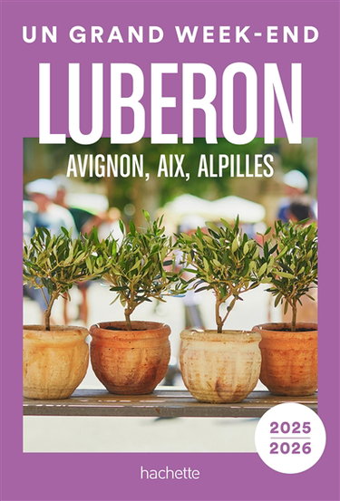 Couverture de Luberon, Avignon, Aix, Alpilles : 2025-2026