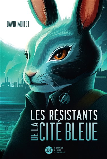 Couverture de Les résistants de la cité bleue