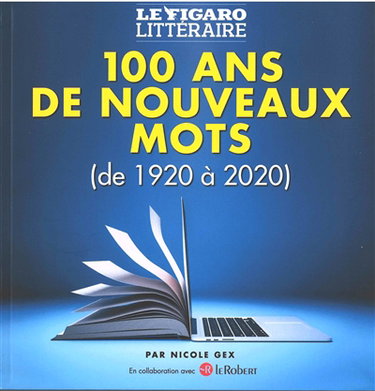 Couverture de 100 ans de nouveaux mots (de 1920 à 2020)