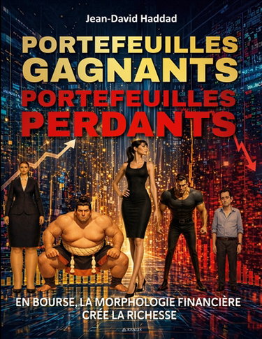 Couverture de PORTEFEUILLES GAGNANTS, PORTEFEUILLES PERDANTS : Le livre choc illustré : En Bourse, la morphologie financière crée la richesse !