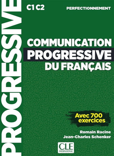 Couverture de Communication progressive du français : C1-C2 perfectionnement : avec 700 exercices