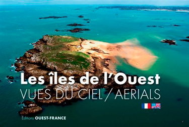 Couverture de Les îles de l'Ouest vues du ciel. Aerials of the West coast islands