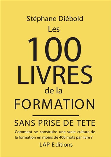 Couverture de 100 Livres de la formation : Sans prise de tête