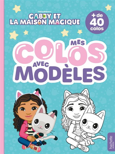 Couverture de Gabby et la maison magique : Mes colos avec modèles
