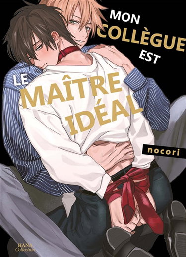 Couverture de Mon collègue est le maître idéal