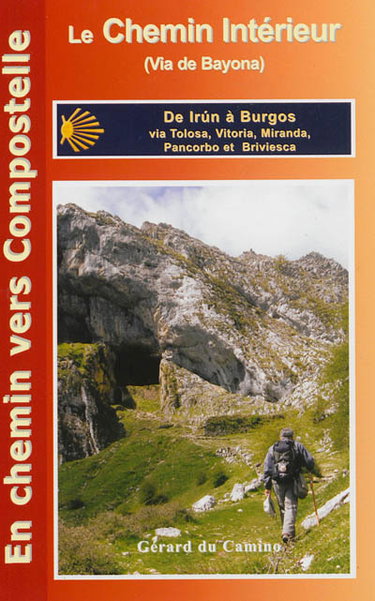 Couverture de Le chemin intérieur (via de Bayona) par le tunnel de San Adrian : de Irun à Burgos