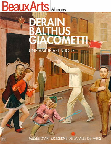 Couverture de Derain, Balthus, Giacometti : une amitié artistique : Musée d'art moderne de la Ville de Paris
