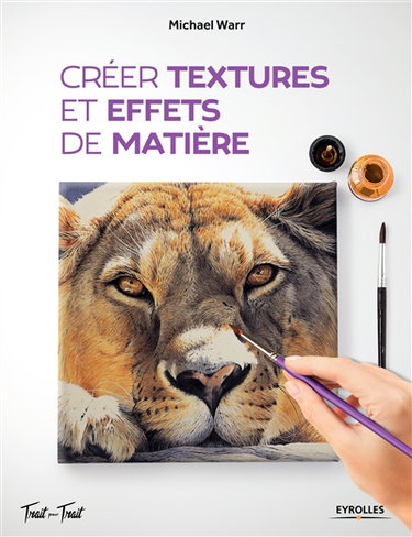Couverture de Créer textures et effets de matière