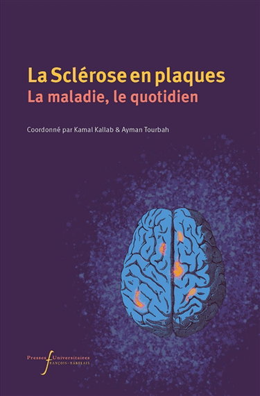 Couverture de La sclérose en plaques : actualités et vécu : la maladie, le quotidien