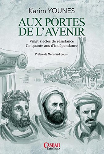 Couverture de Aux portes de l'avenir : vingt siècles de résistance, cinquante ans d'indépendance
