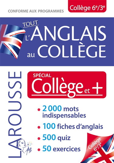 Couverture de Tout l'anglais au collège, 6e, 3e : spécial collège et + : conforme aux programmes