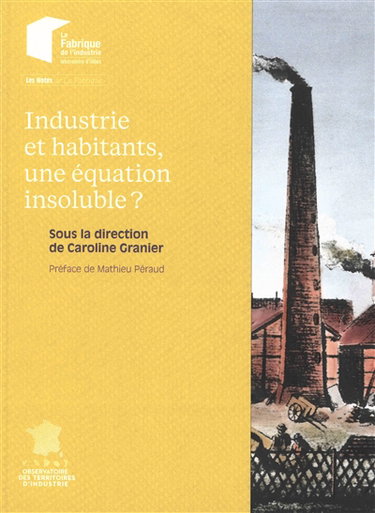 Couverture de Industrie et habitants, une équation insoluble ?
