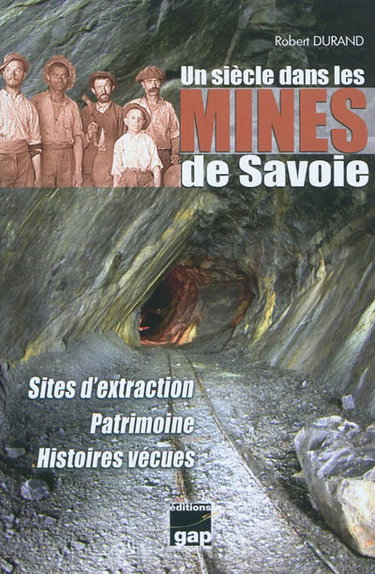 Couverture de Un siècle dans les mines de Savoie