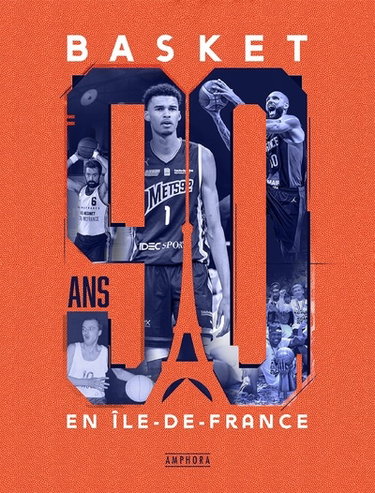 Couverture de Basket en Ile-de-France : 90 ans