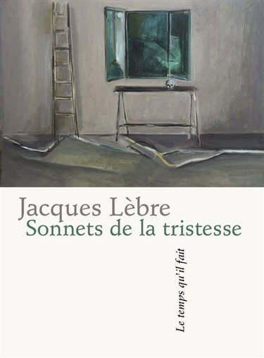 Couverture de Sonnets de la tristesse. Onze propositions pour un vertige. L'amour est comme le sol