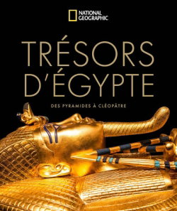 Couverture de Trésors d'Egypte : des pyramides à Cléopâtre