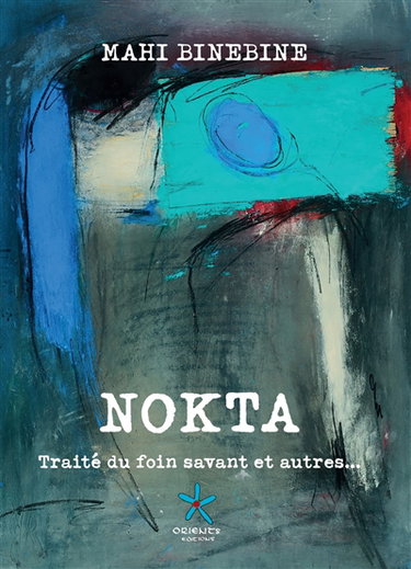 Couverture de Nokta : traité du foin savant et autres...