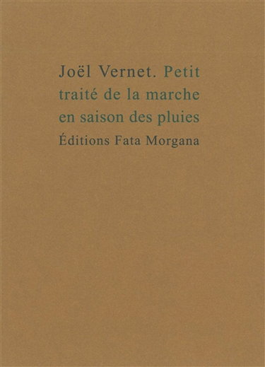 Couverture de Petit traité de la marche en saison des pluies