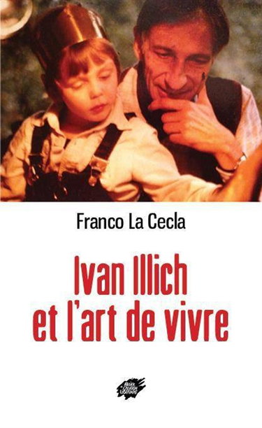Couverture de Ivan Illich et l'art de vivre