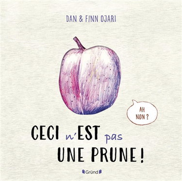 Couverture de Ceci n'est pas une prune !