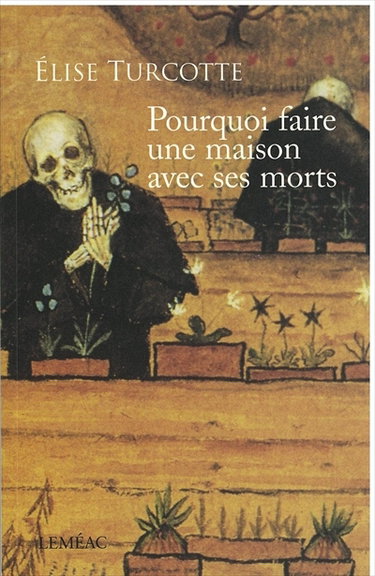 Couverture de Pourquoi faire une maison avec ses morts : récits