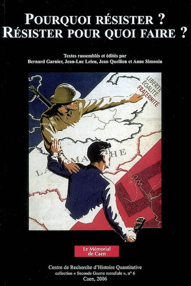 Couverture de Pourquoi résister ? Résister pour quoi faire ? : actes du colloque des 2, 3 et 4 décembre 2004