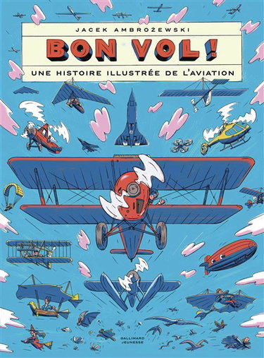 Couverture de Bon vol ! : une histoire illustrée de l'aviation