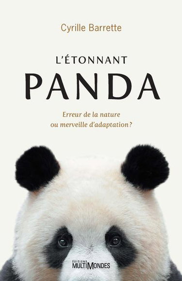 Couverture de Le Panda : Erreur de la nature ou merveille d'adaptation ?