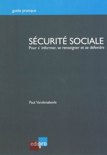 Couverture de Sécurité sociale : pour s'informer, se renseigner, se défendre