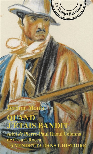 Couverture de Quand j'étais bandit. La vendetta dans l'histoire