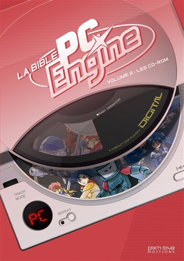 Couverture de La bible PC Engine. Vol. 2. Les CD-ROM