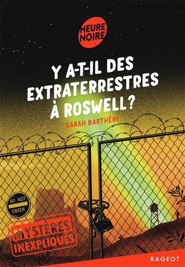 Couverture de Mystères inexpliqués. Y a-t-il des extraterrestres à Roswell ?