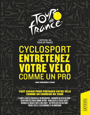 Couverture de Cyclosport : entretenez votre vélo comme un pro : l'officiel du Tour de France