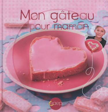 Couverture de Mon gâteau pour maman