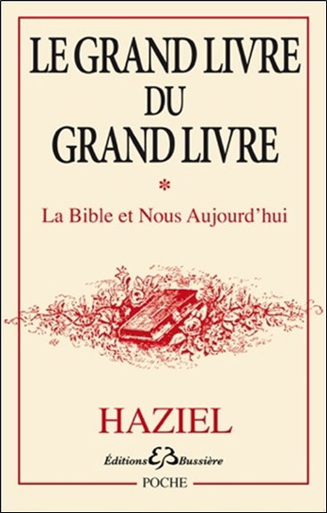 Couverture de Le grand livre du Grand Livre. Vol. 1. La Bible et nous aujourd'hui