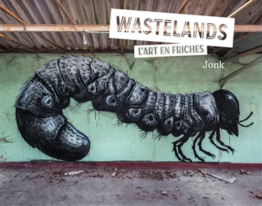 Couverture de Wastelands : l'art en friches