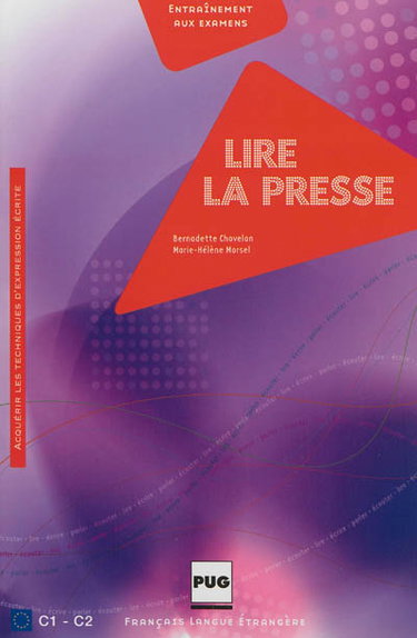 Couverture de Lire la presse : acquérir les techniques d'expression écrite : C1-C2