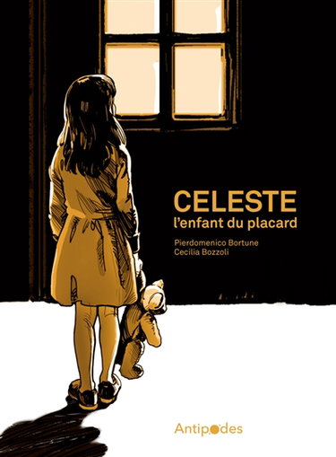 Couverture de Celeste : l'enfant du placard